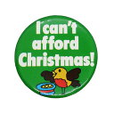 【中古】イギリス輸入雑貨 クリスマス 缶バッジ I can't afford Christmas 缶バッチ 小鳥 可愛い 服飾 ピンバッジ ピンバッチ