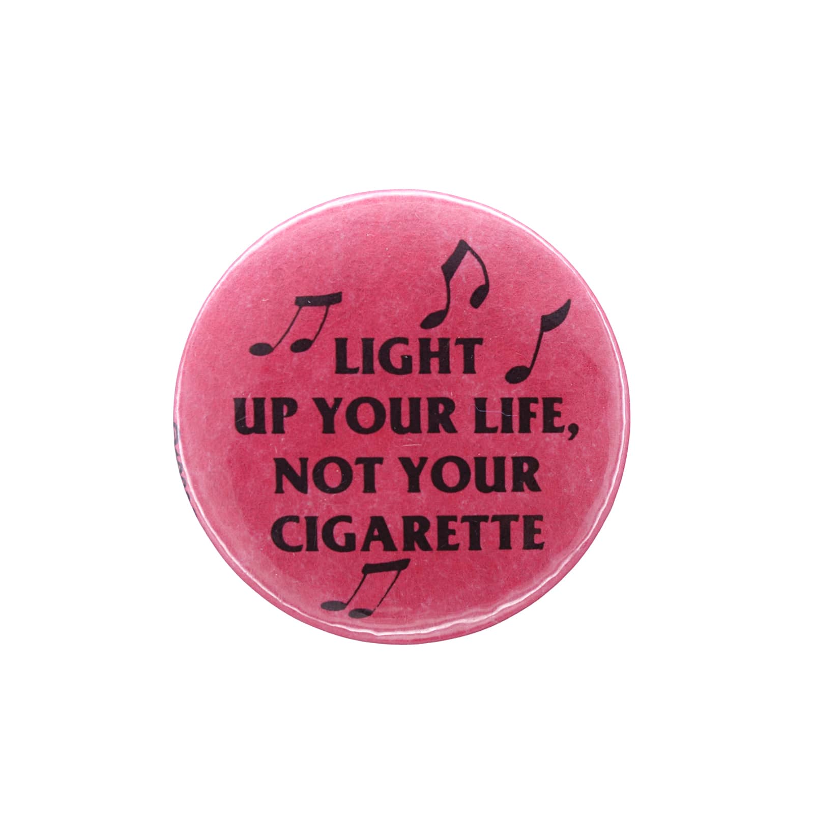 【中古】1980年 レトロ 缶バッジ LIGHT UP YOUR LIFE, NOT YOUR CIGARETTE ビンテージ 缶バッチ アメリカ 輸入雑貨 ピンバッチ