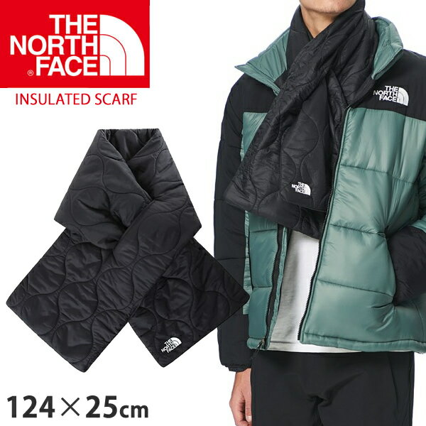 ノースフェイス マフラー メンズ ノースフェイス キルティングマフラー スカーフ メンズ レディース ユニセックス THE NORTH FACE INSULATED SCARF キャンプ 正規品取扱店舗