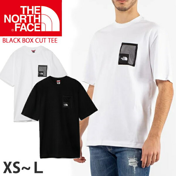 ノースフェイス Tシャツ THE NORTH FACE 半袖 カットソー M BLACK BOX CUT TEE ロゴT オーバーサイズ ポケット メンズ NF0A557K 正規品取扱店舗