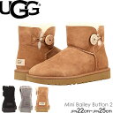 UGG アグ ムートンブーツ 1016422 ミニベイリーボタンII ミニ ベイリーボタン2 レディース Women 039 s Classic Collection W MINI BAILEY BUTTON II ショート ブーツ シープスキン 正規品取扱店舗