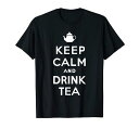 平静を保ちお茶を飲む(KEEPCALMANDDRINKTEA)Tシャツ(3)