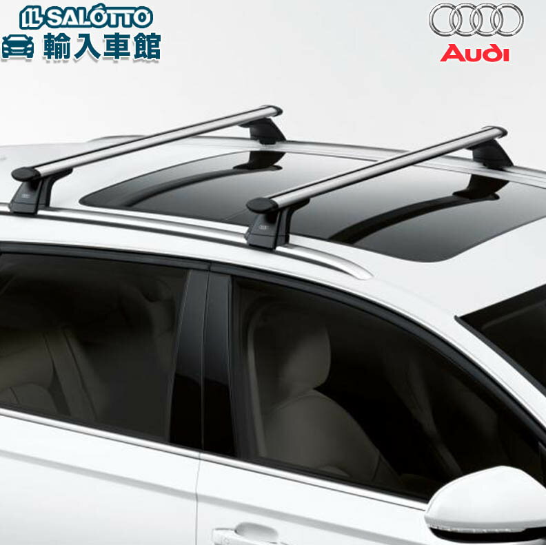 【 AUDI 純正 】A6 Avant 4G 専用 ルーフバー 2013年〜2018年 ルーフレール装備車用 ベースキャリア アウディ オリジナル アクセサリー