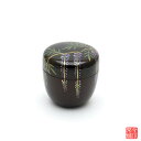 藤 溜塗 中棗 東雲
