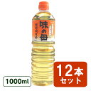 味の母 1000ml 12本セット ペットボトル 味の一 発酵調味料 みりん風調味料 ペットボトルタ ...