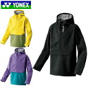 ヨネックス YONEX ジャケット ユニプルオーバージャケット ジャンパー アウター トップス ウエア アパレル 服 撥水 防水 透湿 ポケッタブル メンズ レ...
