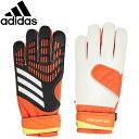 アディダス adidas キーパー手袋 キーパーグローブ プレデター トレーニング ゴールキーパー グローブ ボールセーブのレベルアップに貢献 用品 小物 アイ...