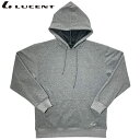 ルーセント LUCENT パーカー Uni スウェットパーカー グレーモク プルパーカー フーディー トップス ウエア アパレル 服 ポリエステル メンズ レデ...