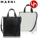 マルニ MARNI バッグ ショルダーバッグ SHMP0039Y0 LV639 特別送料無料 ミュゼオ カーフ レザー ノース サウス ミニ トートバッグレディース ブランド 通販 斜めがけ 2023AW