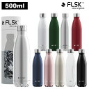 【 送料無料 】FLSK フラスク 真空断熱 水筒 500ml 丸洗い 直飲み マグボトル ステンレスボトル マイボトル 保冷 保温 炭酸 お酒 OK おしゃれ 大人 魔法瓶 保温保冷 スポーツ スリム 清潔 ギフト プレゼント パッキン 付き