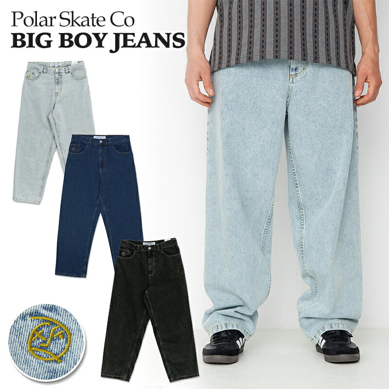 ポーラー Polar Skate Co デニム パンツ ビッグボーイ BIG BOY JEANS ジーンズ ブルー ブラック ロゴ ワッペン 刺繍 スケーター メンズ レディース 正規品