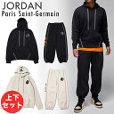 ジョーダン PSG スウェット上下セット セットアップ パリサンジェルマン コラボ JORDAN 新作 JPサイズ フリース パーカー スウェット セットアップ ナイキ NIKE Jordan 正規品 DZ2924 ユ00572