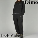 Dime セットアップ トレーナー ダイム スウェット パンツ CLASSIC SMALL LOGO プルオーバー トップス メンズ 正規品ユ00572