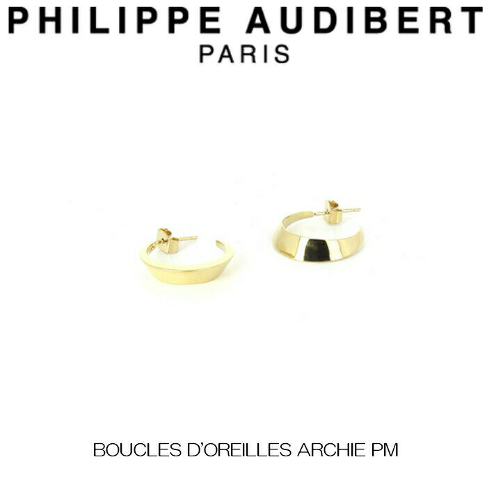 フィリップ オーディベール Philippe Audibert BOUCLES D’OREILLES ARCHIE PM アーチー ゴールドメタル 2個セット ピアス PhilippeAudibert レディース