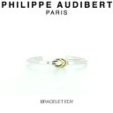 フィリップ オーディベール フィリップ オーディベール Philippe Audibert BRACELET EDY ブレスレット エディ PhilippeAudibert レディース [アクセサリー]