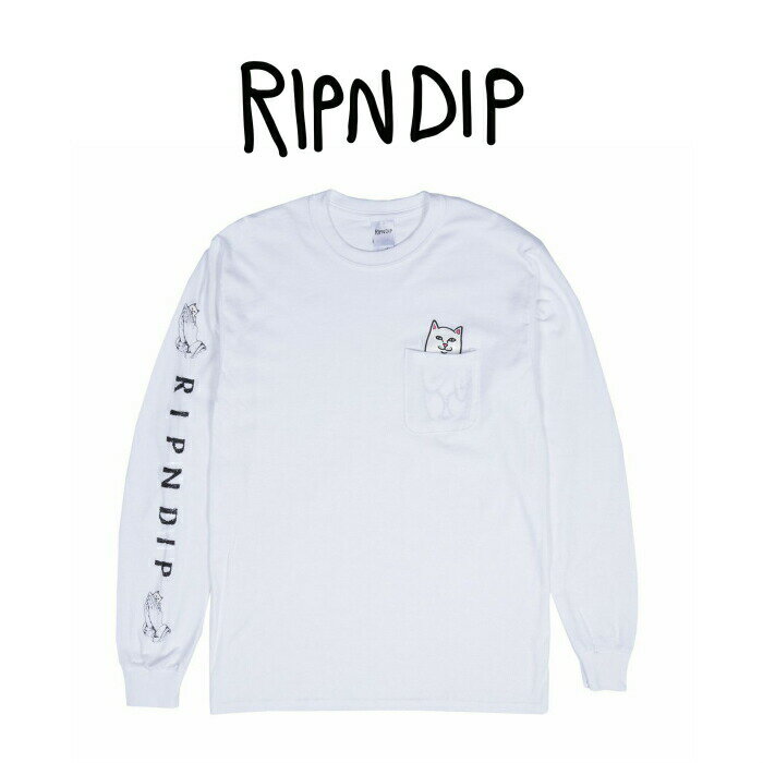 RIPNDIP リップンディップ Lord Nermal Pocket L/S WHITE Tシャツ 長袖 ロンT かわいい ネコ キャット 猫 スケーター ストリート メンズ レディース ホワイト LORD NERMAL