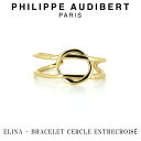 フィリップ オーディベール フィリップ オーディベール Philippe Audibert 24K ELINA BRACELET CERCLE ENTRECROIS エリナ ブレスレット ゴールド PhilippeAudibert レディース[アクセサリー]