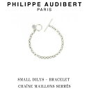 フィリップ オーディベール フィリップ オーディベール Philippe Audibert SMALL DILYS BRACELET CHANE MAILLONS SERRS スモール ディリス シルバー ブレスレット PhilippeAudibert レディース [アクセサリー]