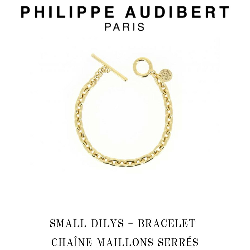 フィリップ オーディベール フィリップ オーディベール Philippe Audibert 24K SMALL DILYS BRACELET CHANE MAILLONS SERRS スモール ディリス ブレスレット ゴールド PhilippeAudibert レディース[アクセサリー]