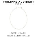 フィリップ オーディベール Philippe Audibert SARAH COLLIER CHANE MAILLONS OVALES サラ ネックレス ペンダント シルバーメタル PhilippeAudibert レディース アクセサリー