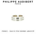 tBbv I[fBx[ Philippe Audibert PIERCE BAGUE FINE HOMME ARGENT HOMME I Vo[^ O w Y [ANZT[]