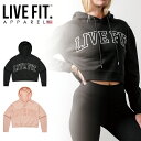 リブフィット LIVE FIT パーカー フーディー LETTERMAN CROP HOODIE スウェット 長袖 トップス レディース 筋トレ ジム ウエア スポーツ 正規品 衣類