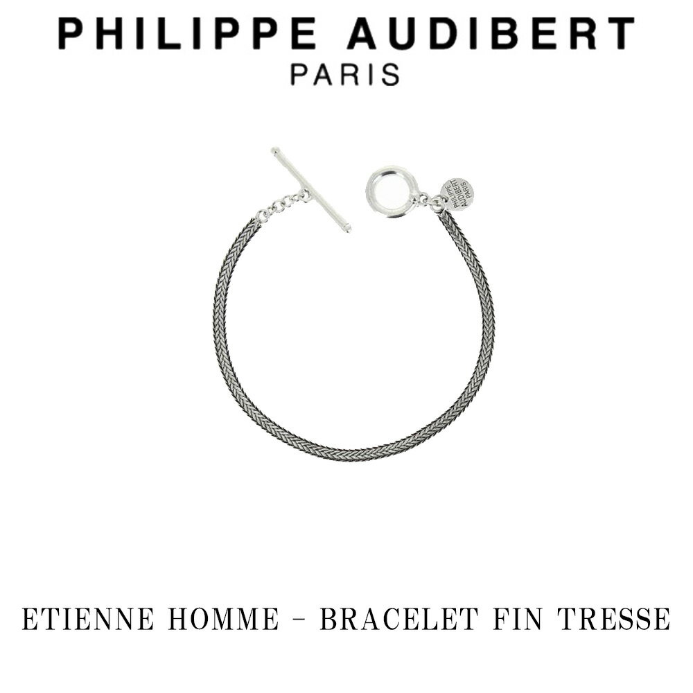 tBbv I[fBx[ Philippe Audibert ETIENNE HOMME BRACELET FIN TRESSE G`Gk HOMME I Vo[^ uXbg PhilippeAudibert Y[ANZT[]