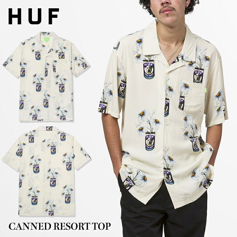 ハフ シャツ HUF リゾートシャツ 半袖 CANNED RESORT TOP 柄シャツ 開襟 オフホワイト トップス スケーター ストリート系 スケートボード 人気 メンズ 正規品 BU00142 