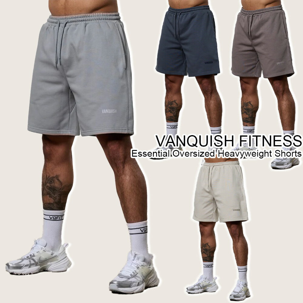 ヴァンキッシュ フィットネス ショーツ VANQUISH FITNESS Vanquish Essential Oversized Heavyweight Shorts ショートパンツ ハーフパンツ 短パン メンズ 筋トレ ジム ウエア スポーツウェア 正規品[衣類]ユ00582