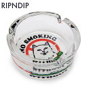 リップンディップ RIPNDIP 灰皿 No Smoking Ash Tray 雑貨 アクセサリー おしゃれ タバコ ロゴ Rip N Dip スケーター スト...