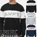 リブフィット LIVE FIT トレーナー COLORBLOCK CREWNECK スエットトップス メンズ 筋トレ ジム ウエア フィットネス スポーツ トレーニング 正規品