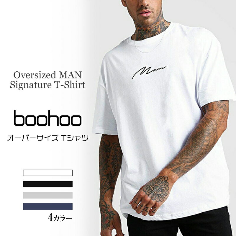 ブーフー boohoo Oversized MAN Signature T-Shirt Tシャツ オーバーサイズ ロゴ 半袖 S/S ショートスリーブ 大きいサイズ トップス メンズ 春 夏 おしゃれ イギリス asos BMM00575 