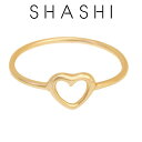 SHASHI シャシ 指輪 リング Heart Ring ゴールド アクサセリー 誕生日 プレゼント ギフト 贈り物 お祝い パーティー 結婚式 二次会 人気 ...