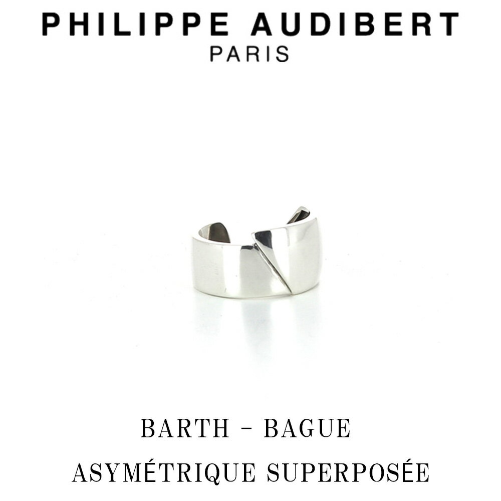 tBbv I[fBx[ Philippe Audibert BARTH BAGUE ASYMTRIQUE SUPERPOSE o[X HOMME I Vo[^ O w Y [ANZT[]