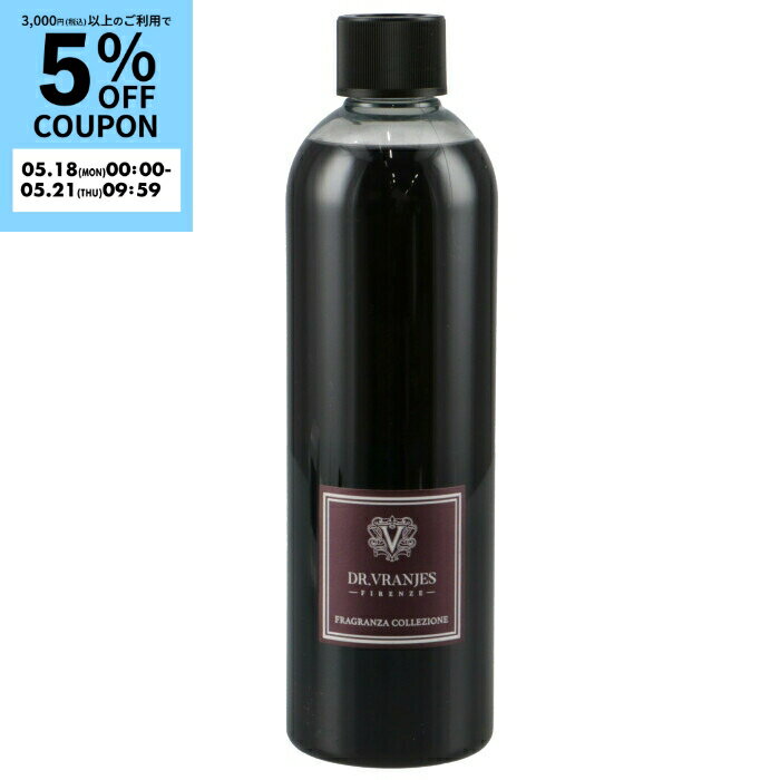 ドットール ヴラニエス/DR. VRANJES メンズ フレグランスリフィル 500ml ロッソノービレ(ROSSO NOBILE) 詰め替え用 ルームフレグランス REFILL01-0001