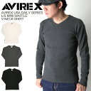 ★期間限定 ポイント10倍商品★【送料無料】AVIREX(アビレックス) アヴィレックス デイリーシリーズ ロングスリーブ ミニワッフル Vネック Tシャツ ロンT カットソー メンズ