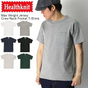 ★期間限定・ポイント15倍商品★Healthknit(ヘルスニット) マックスウエイト クルーネック ポケット Tシャツ スーパーヘビーウエイト カットソー メンズ レディース