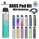 Vaporesso XROS(ヴァポレッソ クロス) Pod System Kitオリジナルストラップ付き【メール便で送料無料!】