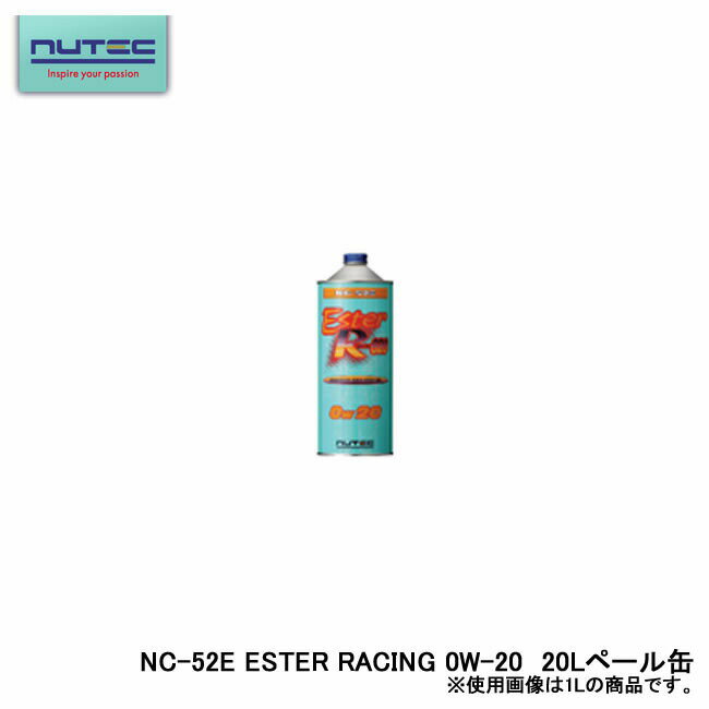 NUTEC j[ebN NC-52E ESTER RACING GWIC ENGINE OIL 0W-20 20L y[