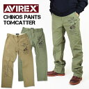 セール！ AVIREX アビレックス CHINOS PANTS TOMCATTER チノパンツ トムキャッター ミリタリーパンツ プリント ノータックチノ メンズ 6126156 7832210015