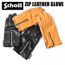 Schott ショット 手袋 メンズ ジップ レザー グローブ ZIP LEATHER GLOVE 革 スマホ対応 プレゼント ギフト 日本製 3109075 ...
