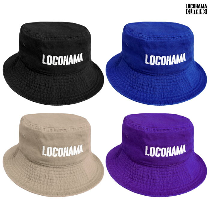 【送料無料】LOCOHAMA CLOTHING BUCKET HAT【BLACK/BLUE/KHAKI/PURPLE】(通販 メンズ レディース 男 女 兼用 帽子 バケットハット ロゴ ブラック 黒 ウエッサイ ロゴ ロコハマ 横浜 DJ PMX DS455)