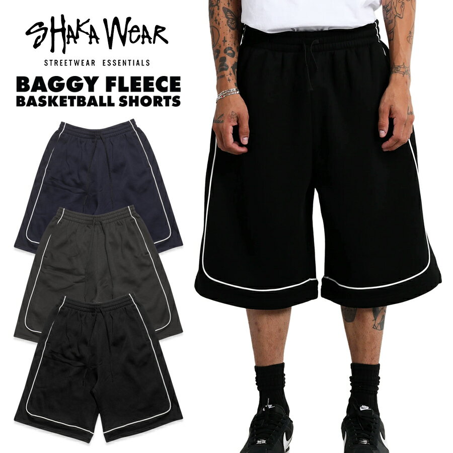 【送料無料】SHAKA WEAR BAGGY FLEECE BASKETBALL SHORTS【BLACK/GRAY/NAVY】(M・L・XL・2XL)(シャカ シャカウエア 通販 メンズ 服 大きいサイズ スウェットショーツ バスケショーツ ハーフパンツ ショートパンツ バギー オーバーサイズ ビッグサイズ シンプル 無地)