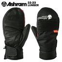 【30 OFF】Ashram アシュラム LUMBER - black 22-23 ランバー スノーボード スキー グローブ 手袋 ミトン ゴアテックス GORE-TEX ASRM22W03