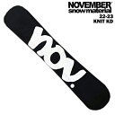 NOVEMBER mxo[ KNIT KD 22-23 LbY Xm[{[h  \[Jo[ ی