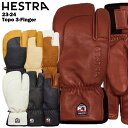 【20%OFF】HESTRA ヘストラ Topo 3-Finger 23-24 スノーボード スキー グローブ 手袋 レザー 革 33872