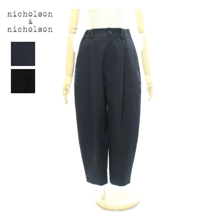 ニコルソンアンドニコルソン テーパードパンツ ツイル nicholson&nicholson CURVY-TWILL 1