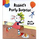 【午前9時までのご注文で即日弊社より発送!日曜は店休日】【中古】Rabbit's Party Surprise《Andersen Press》