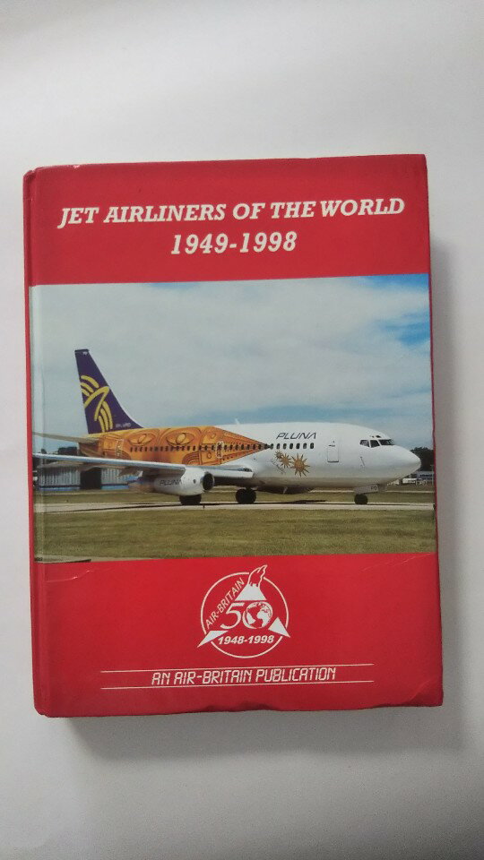 yߑO9܂ł̂őЂ蔭Ij͓XxzyÁz Jet Airliners of the World 1949-1988