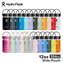 【正規品】Hydro Flask Wide Mouth 12oz 354ml | ステンレスボトル 水筒 マイボトル トラベルボトル 直飲み 保温 保温機能 保冷 保冷機能 魔法瓶 スポーツ ヨガ 運動 旅行 おでかけ アウトドア ジム オフィス コーヒー ギフト ハイドロフラスク ハイドレーション 5089021